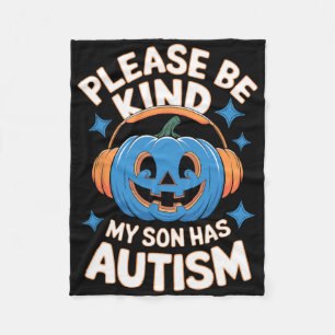 Please Be Kind My Son Has Autism Halloween Fleece Blanket