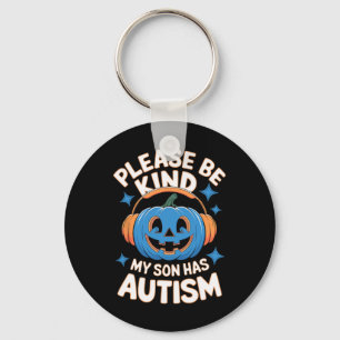 Please Be Kind My Son Has Autism Halloween Key Ring