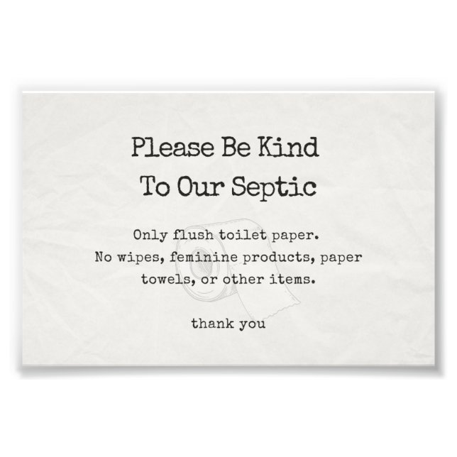 Please Be Kind To Our Septic Sign (Front)