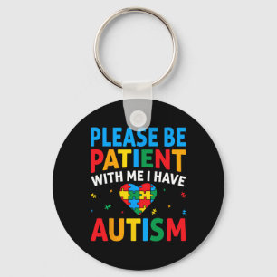 Please Be Patient I Have Autism Awareness Puzzle H Key Ring
