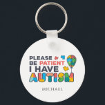 Please Be Patient I Have Autism Multicolor Puzzles Key Ring<br><div class="desc">Cool,  bright,  bold and vibrant "Please Be Patient I Have Autism" Awareness design keychain</div>