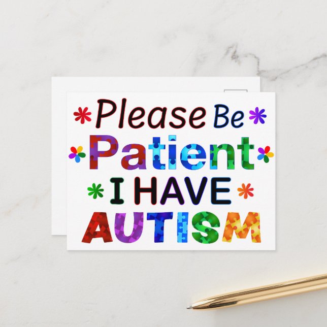 Please Be Patient I Have AUTISM Postcard (Front/Back In Situ)