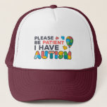 Please Be Patient I Have Autism Puzzles Trucker Hat<br><div class="desc">Cool,  bright,  bold and vibrant "Please Be Patient I Have Autism" Awareness design that makes a perfect campaign or everyday wear.</div>