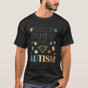 Please be patient I have Autism Retro Pastell Colo T-Shirt