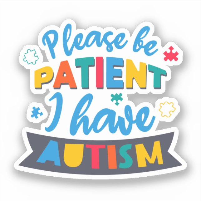 Please Be Patient I Have Autism Teacher (Front)