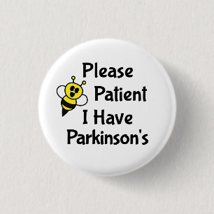 Please Be Patient I Have Parkinson's Disease 3 Cm Round Badge