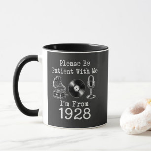 Please Be Patient I'm From 1928 Vintage Birthday Mug