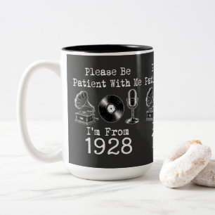 Please Be Patient I'm From 1928 Vintage Birthday Two-Tone Coffee Mug