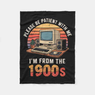 Please Be Patient Im From The 1900s Retro Vintage Fleece Blanket