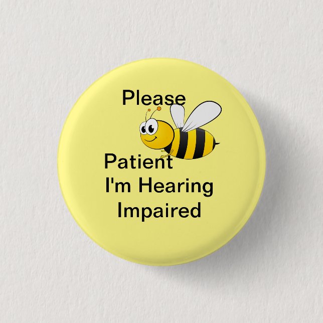 Please be patient Im hearing impaired 3 Cm Round Badge (Front)