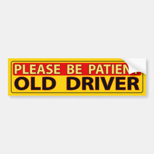 Please Be Patient - Old Driver Car Magnet Bumper Sticker