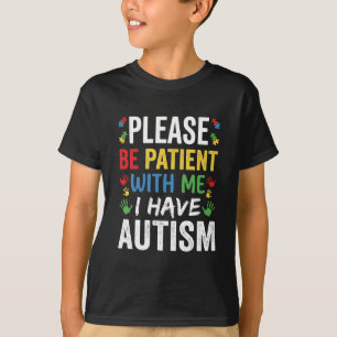 Please Be Patient With Me Autism Rainbow Support T-Shirt