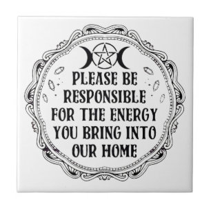 Please Be Responsible Ceramic Tile