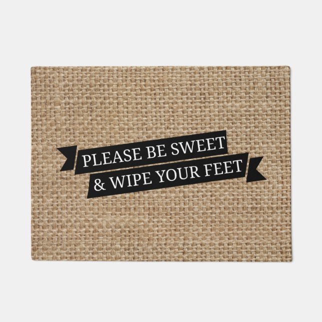 'Please Be Sweet & Wipe Your Feet' Doormat (Front)