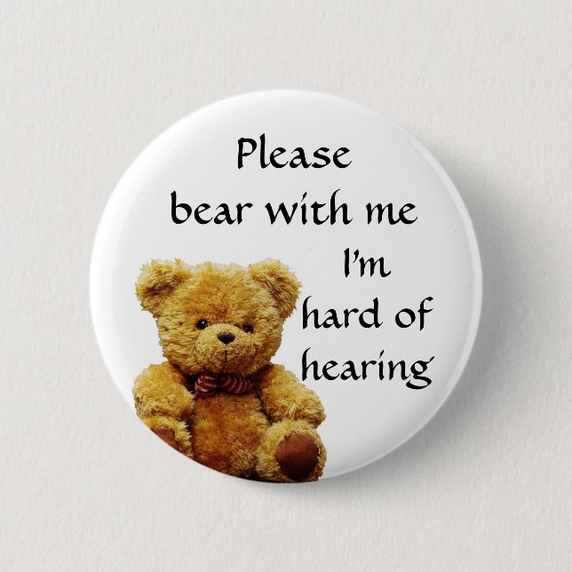 Please bear with me I'm hard of hearing badge (Front)
