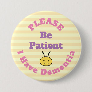 Please bee patient 7.5 cm round badge