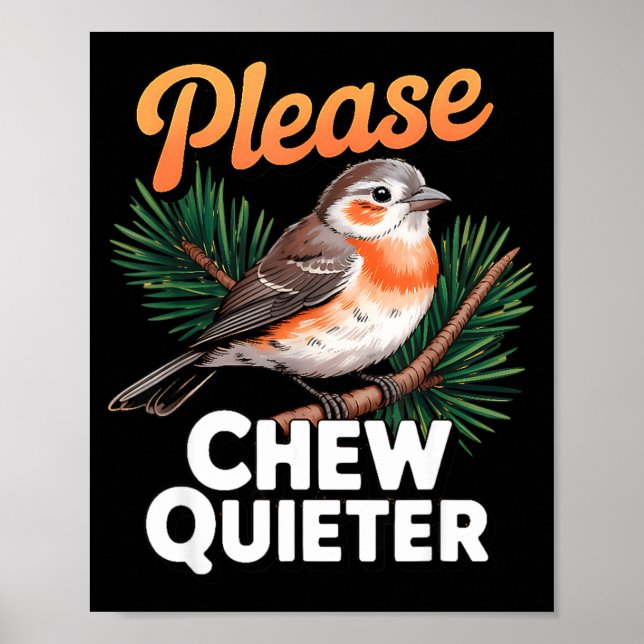 Please Chew Quieter Vintage Bird Groovy Design  Poster (Front)