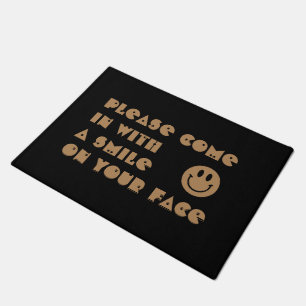 Please come in with a Smile on your Face Doormat