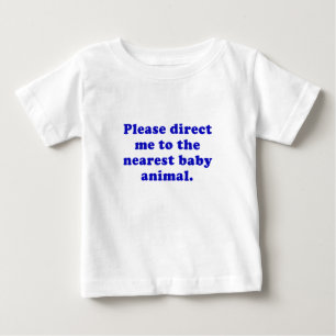 Please Direct me to the Nearest Baby Animal T-Shirt