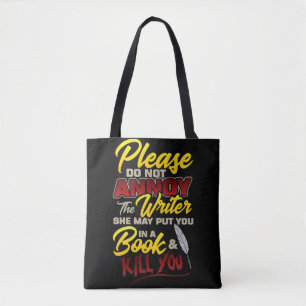 Please Do Not Annoy The Writer Funny Book Lover  Tote Bag