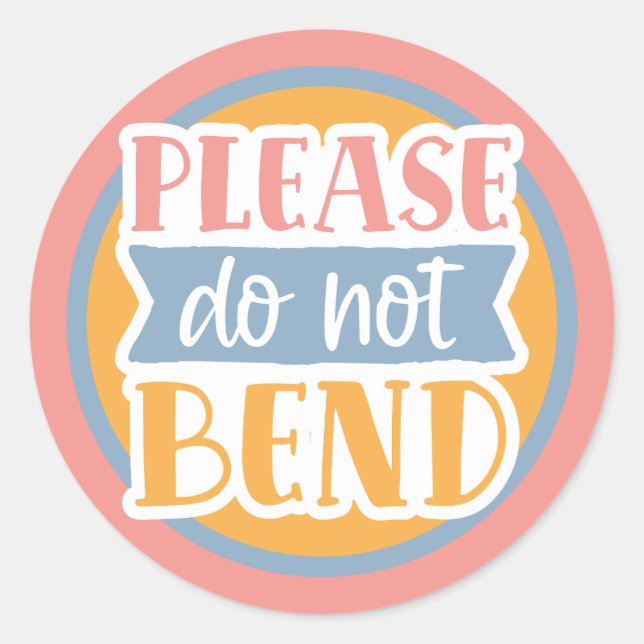 Please do not bend classic round sticker (Front)