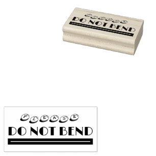 please DO NOT BEND Rubber Stamp