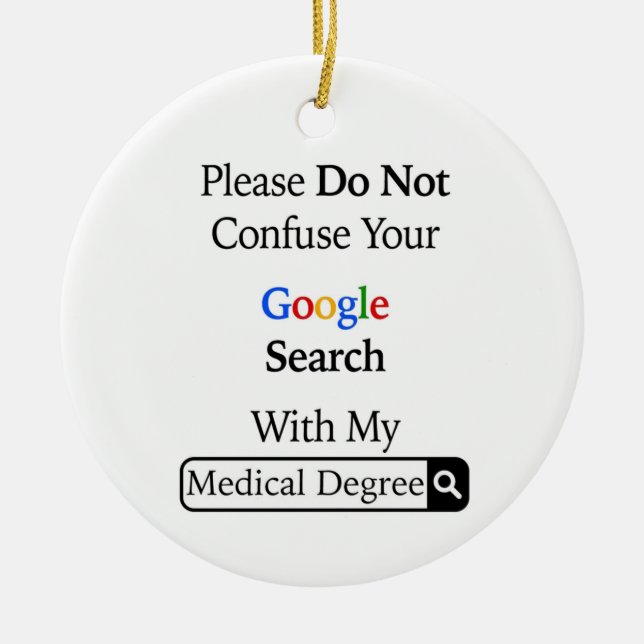 Please do not confuse your search with my medical ceramic ornament (Front)