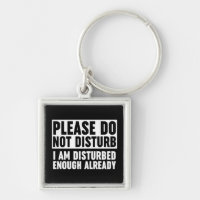 Please Do Not Disturb I Am Disturbed Enough