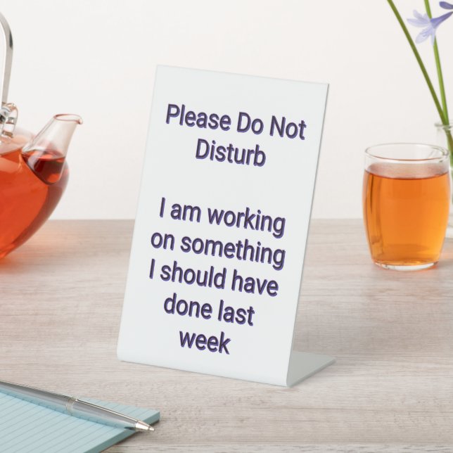 Please Do Not Disturb Pedestal Sign (In SItu)
