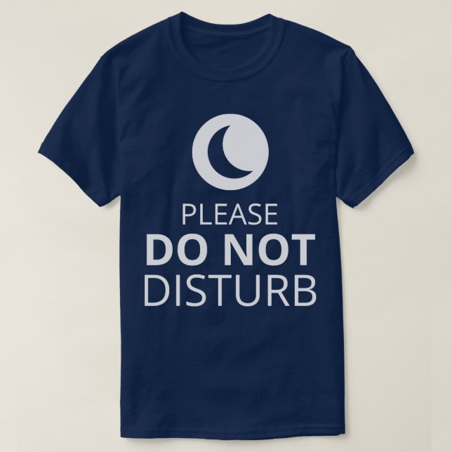 Please Do Not Disturb T-Shirt (Design Front)