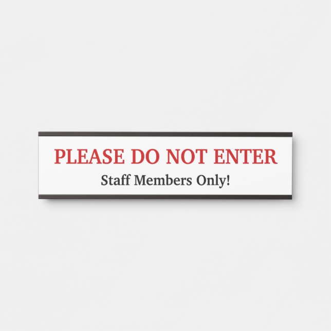 "PLEASE DO NOT ENTER" Door Sign (Front)