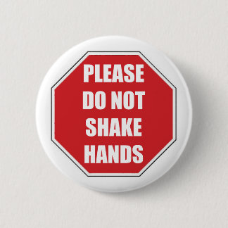 Please Do Not Shake Hands Stopsign 6 Cm Round Badge