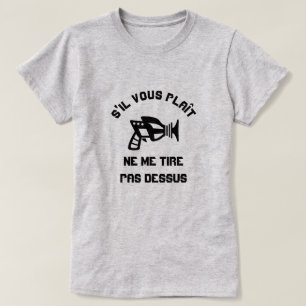 Please Do not shoot me with a gun fonts T-Shirt