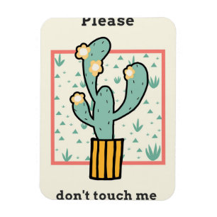 Please Do Not Touch Cactus Magnet
