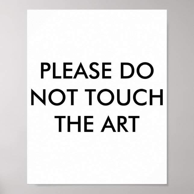 Please Do Not Touch The Art  Poster (Front)