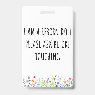 Please Don’t Touch Reborn Doll Car Seat Tag Badge ID Badge