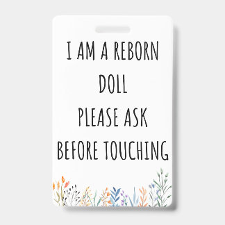 Please Don’t Touch Reborn Doll Car Seat Tag Badge ID Badge