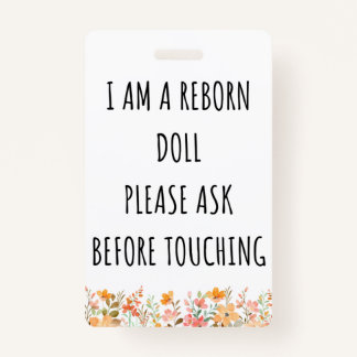 Please Don’t Touch Reborn Doll Car Seat Tag Badge ID Badge