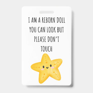 Please Don’t Touch Reborn Doll Car Seat Tag Badge ID Badge