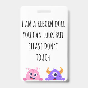 Please Don’t Touch Reborn Doll Car Seat Tag Badge ID Badge