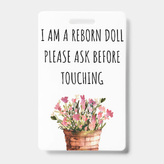 Please Don’t Touch Reborn Doll Car Seat Tag Badge ID Badge