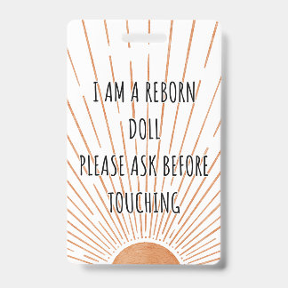 Please Don’t Touch Reborn Doll Car Seat Tag Badge ID Badge