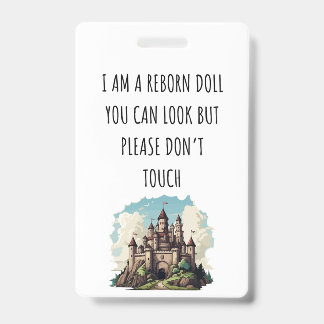 Please Don’t Touch Reborn Doll Car Seat Tag Badge ID Badge