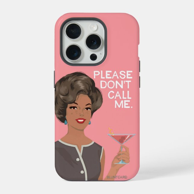 Please don't call me.  iPhone case (Back)
