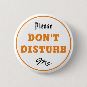 Please Don't Disturb Me Button