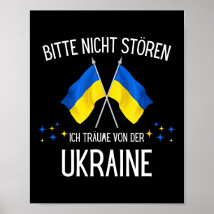 Please Don't Disturb Me I'm Dreaming Of Ukraine  Poster