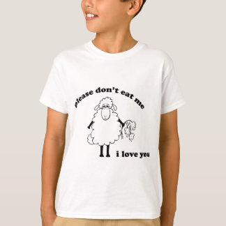 Please don't eat me, I love you (Sheep) T-Shirt