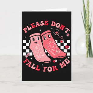Please Don't Fall For Me Medical Nurse Rr Pct Cna  Card