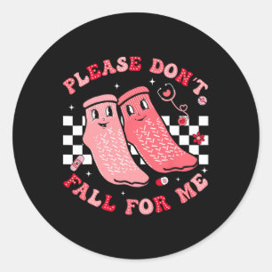 Please Don't Fall For Me Medical Nurse Rr Pct Cna Classic Round Sticker