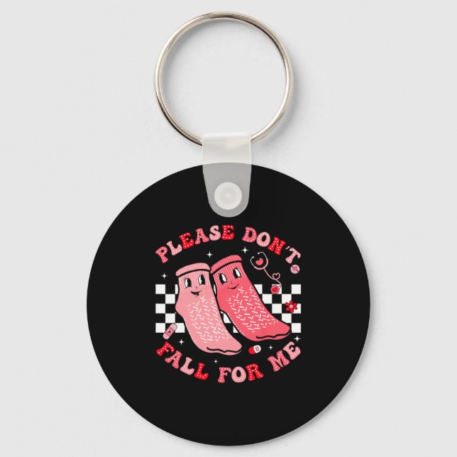 Please Dont Fall For Me Medical Nurse Rr Pct Cna  Key Ring (Front)